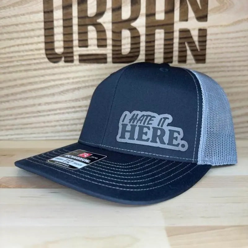 I Hate It Here Custom Leatherette Patch Trucker Style and Evolve Ponytail Hats trucker hat unique gift unisex hat and...