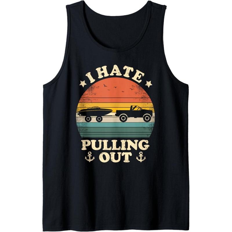 I Hate Pulling Out Vintage Boating Boat Trailer Captain Tank Top made in usa T-Shirts, Hoodie, Sweatshirt | DripVista.com