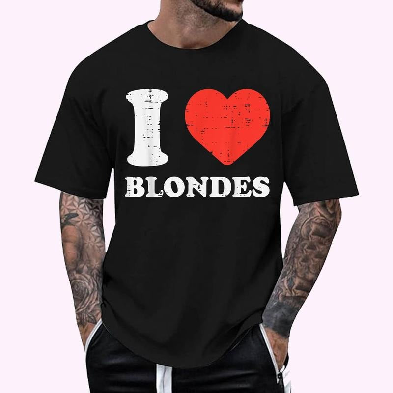 I Heart Blondes Love Blondie Hair Men Women Boys Girls T-Shirt