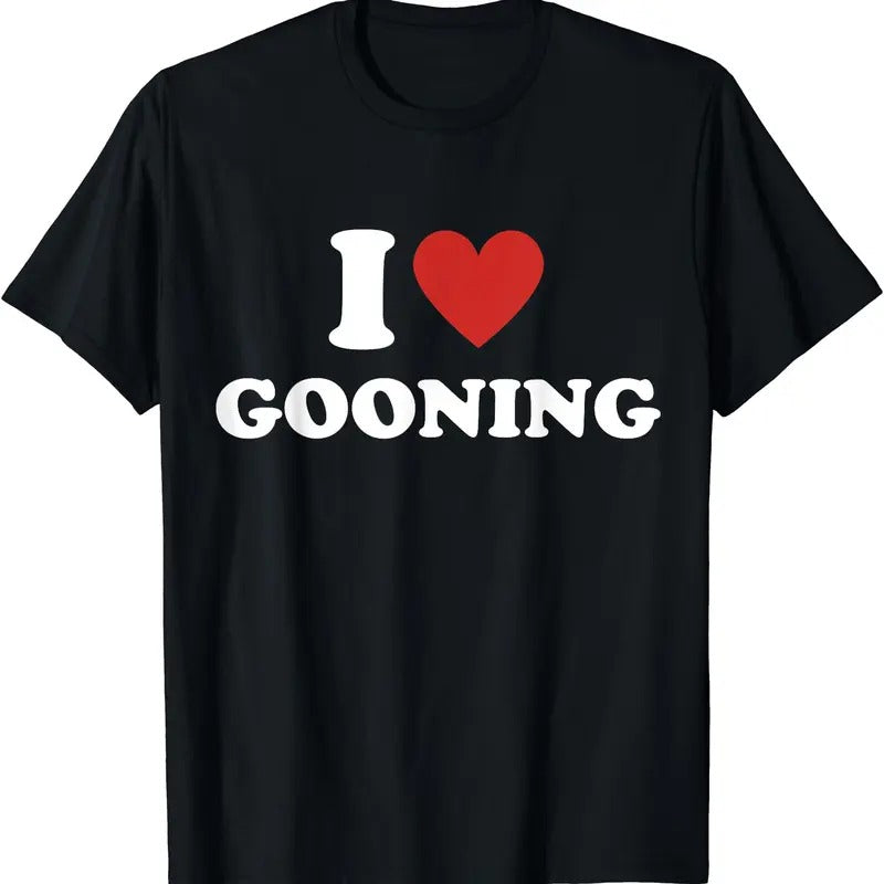 I Heart Gooning Shirt, I Love Gooning T-Shirt | Unisex Cotton Tee, Size S-5XL Hoodie, Sweatshirt | DripVista.com