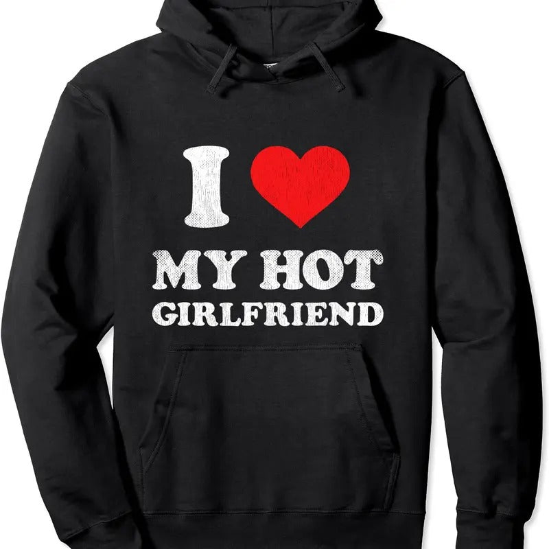 I Heart My Hot Girlfriend I Love My Hot GF Pullover Hoodie | Unisex Hooded Sweatshirt T-Shirts | DripVista.com