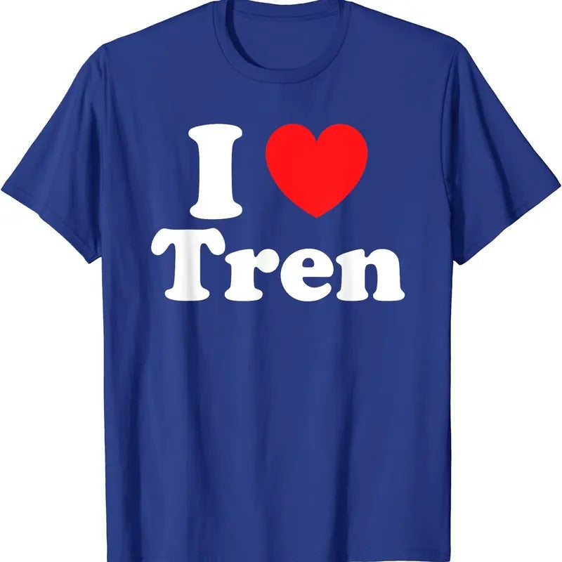 I Heart Tren Shirt, I Love Tren T-Shirt | Unisex Cotton Tee, Size S-5XL Hoodie, Sweatshirt | DripVista.com