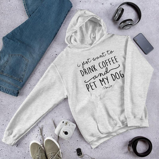 I Just Want To Drink Coffee And Pet My Dog Graphic Hoodie