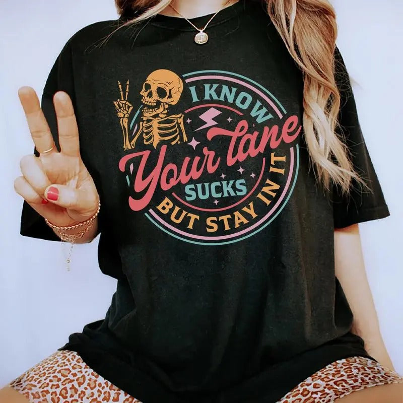 I Know Your Lane Sucks Shirt, Lane Short Sleeve Graphic Tee, Stay In Your Land Women Tops, Trendy Tops For Girls, Comfort...
