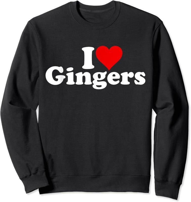 I LOVE GINGERS Unisex Crewneck Sweatshirt T-Shirts, Hoodie | DripVista.com