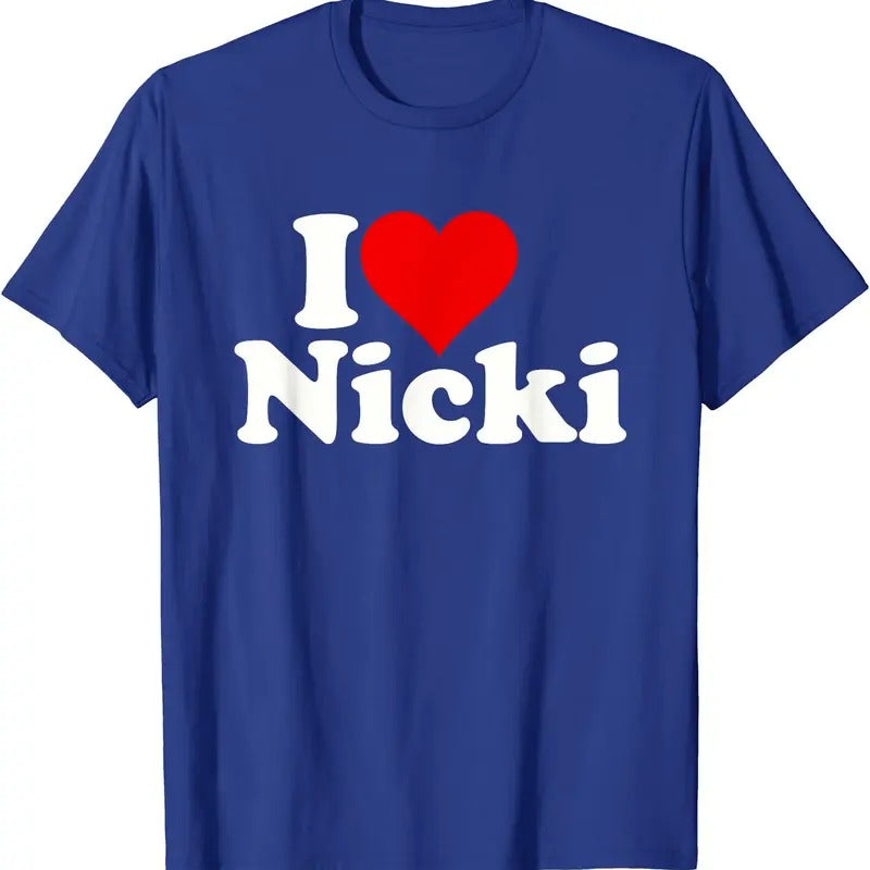 I LOVE NICKI T-Shirt | Unisex Cotton Tee, Size S-5XL Hoodie, Sweatshirt | DripVista.com