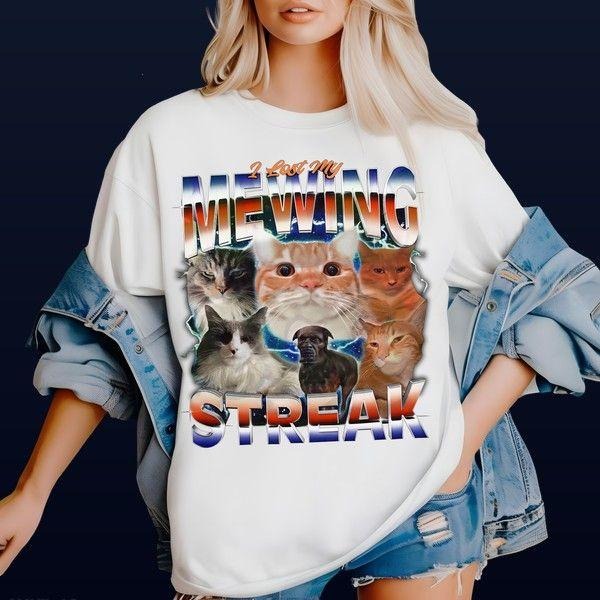 I Lost My Mewing Streak T-shirt Bold T Shirt For Night Out Vibes Retro Vibes Hoodie, Sweatshirt | DripVista.com