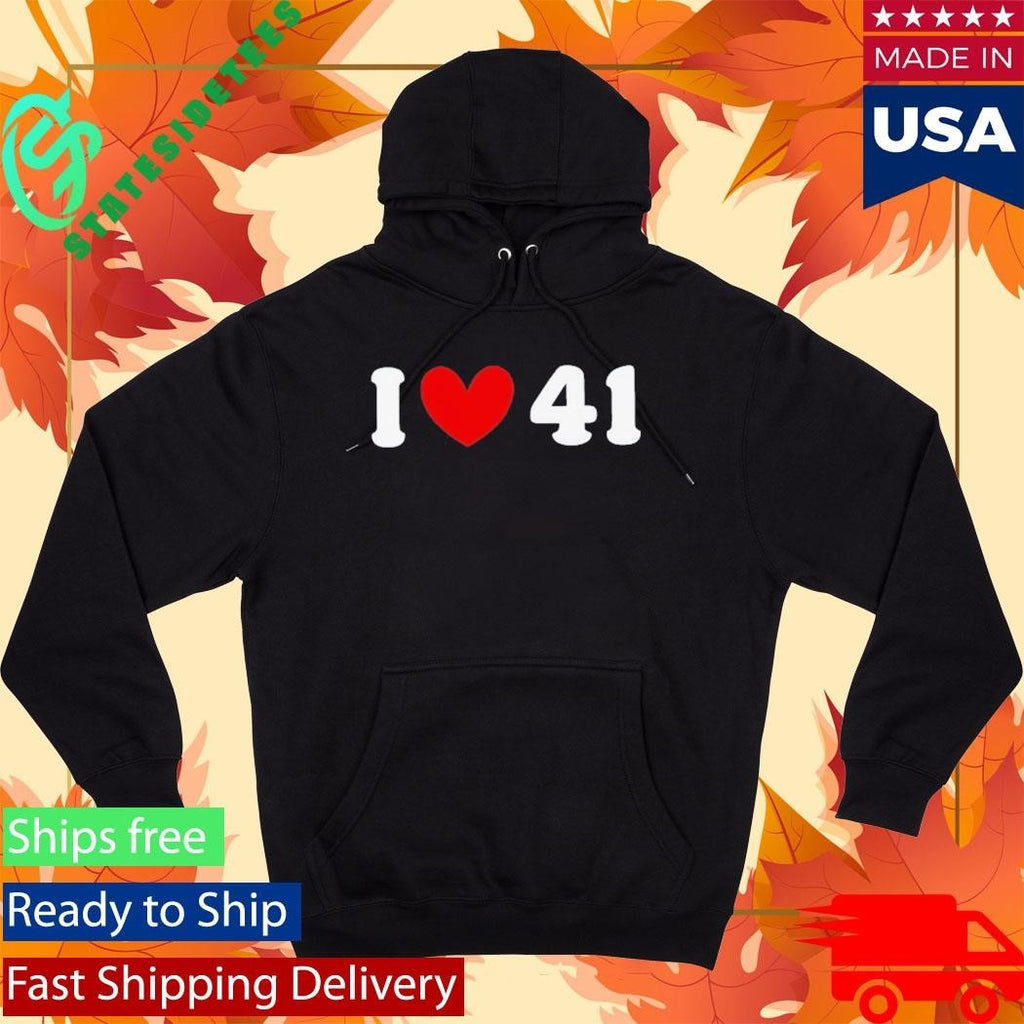 I Love 41 Meme Shirt