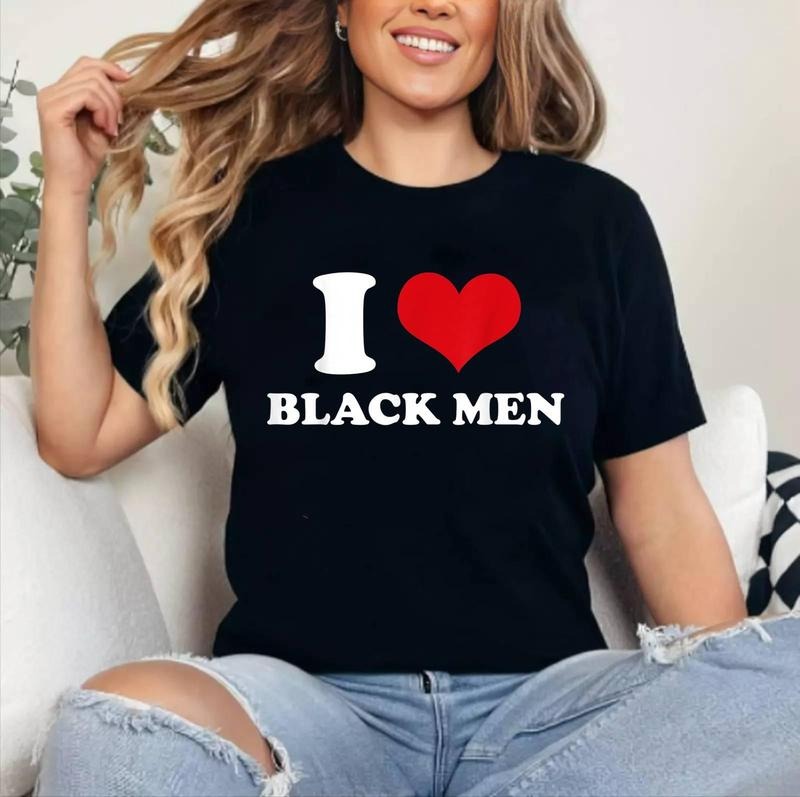 I Love Black Men T-Shirt | Cotton 100%, Crewneck, Top Womenswear Hoodie, Sweatshirt | DripVista.com