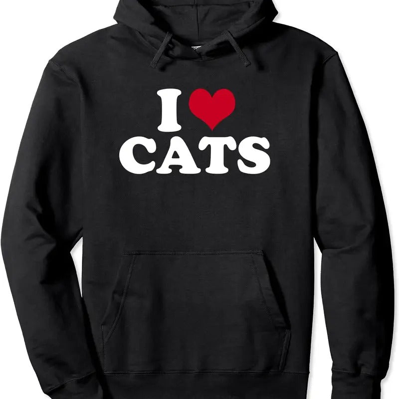 I Love Cats Funny Hoodie | Unisex Hooded Sweatshirt T-Shirts | DripVista.com