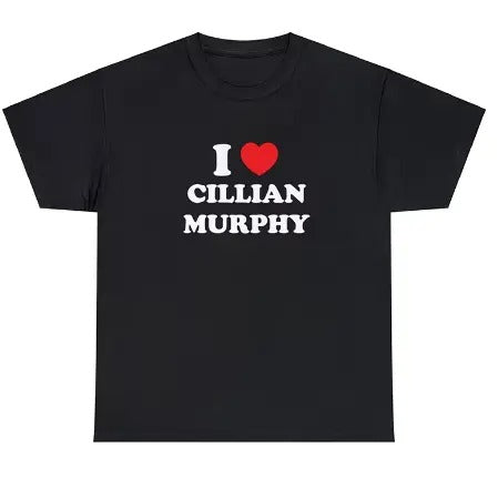 I Love Cillian Murphy Women T Shirts Cotton Crewneck Graphic Tee Aesthetic Clothes Boyfriend Styles Trendy T-shirt Female, Gift For Him, Gift For Her