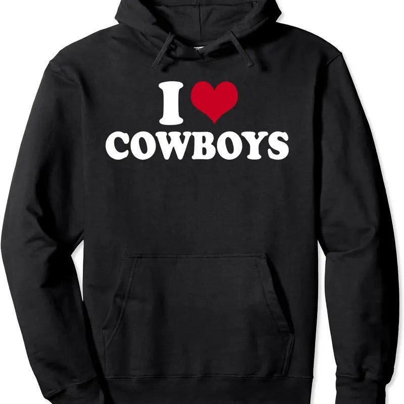 I Love Cowboys Pullover Hoodie | Unisex Hooded Sweatshirt T-Shirts | DripVista.com