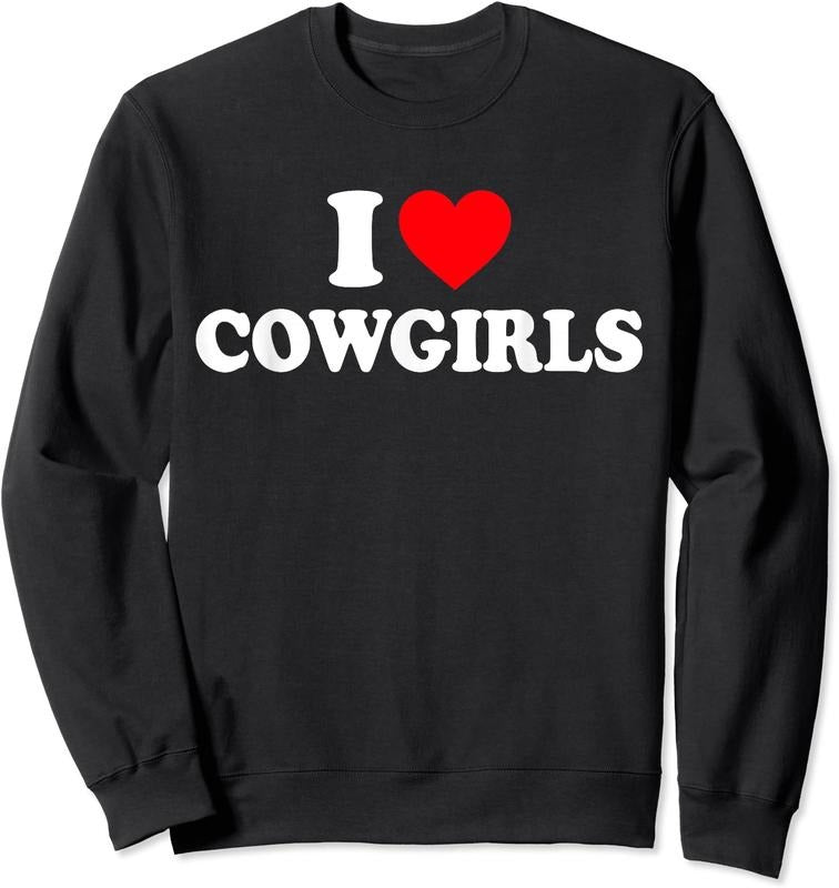 I Love Cowgirls Unisex Crewneck Sweatshirt T-Shirts, Hoodie | DripVista.com