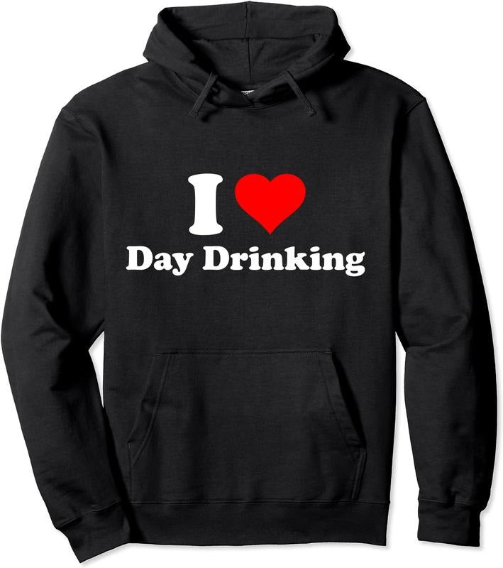 I Love Day Drinking Hoodie | Unisex Hooded Sweatshirt T-Shirts | DripVista.com