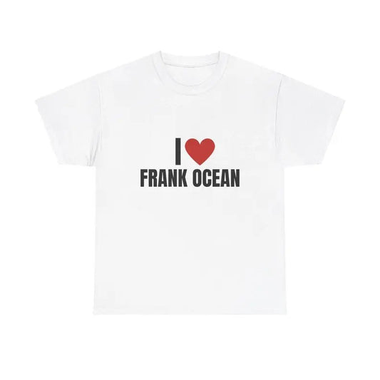 I Love Frank Ocean Heavy T-Shirt, Graphic T-Shirt, Unisex Shirt, Rap, Gift, Graphic, Music T Shirt, Gift For Him, Gift For Her, Menswear Cotton Classic Casual Basic Short Sleeve