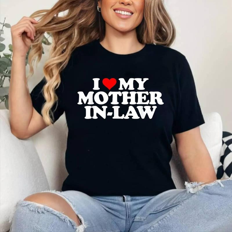 I Love Heart My Mother in Law T-Shirt | Cotton 100%, Crewneck, Top Womenswear Hoodie, Sweatshirt | DripVista.com