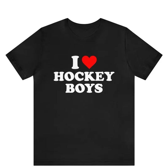 I Love Hockey Boys T-Shirt , Parody Tees, I Love, I Heart, Hockey Boys, Meme Shirts, Funny Gift Shirts, I Love Hockey Boys T-shirt, Gift For Him, Gift For Her, I love Shirt, I heart shirt