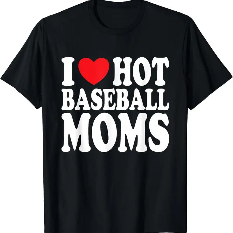 I Love Hot Baseball Moms T-Shirt Hoodie, Sweatshirt | DripVista.com