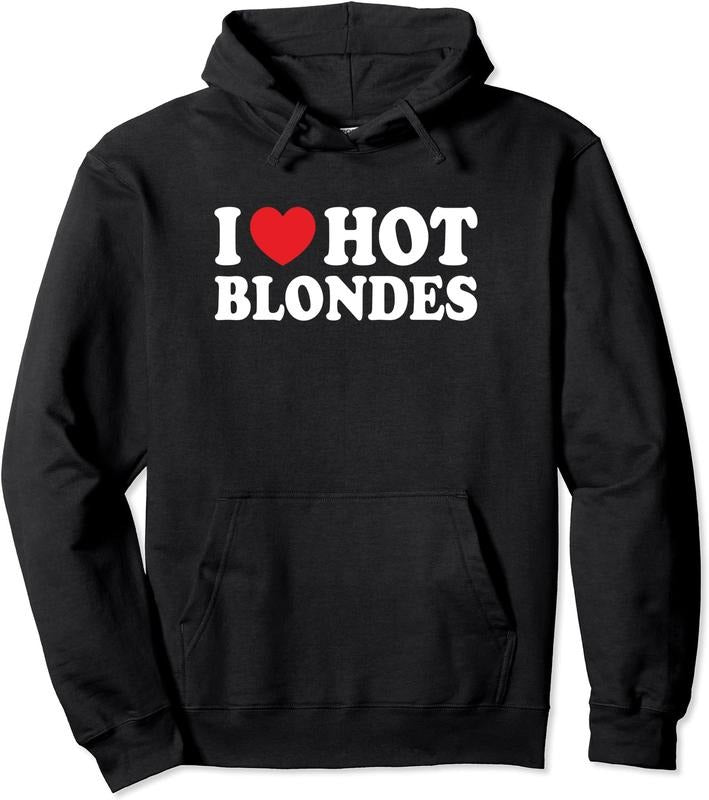 I Love Hot Blondes, I Heart Hot Blonde Funny Husband Wife Hoodie | Unisex Hooded Sweatshirt T-Shirts | DripVista.com