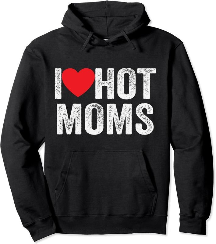I Love Hot Moms - I red Heart Hot Moms Hoodie | Unisex Hooded Sweatshirt T-Shirts | DripVista.com