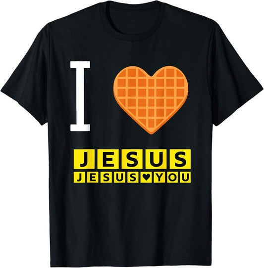 I Love Jesus Waffle Heart Funny Christian Breakfast T-Shirt, Jesus Love You Shirt, Jesus Shirt, Pray Tee, For Men, For Women