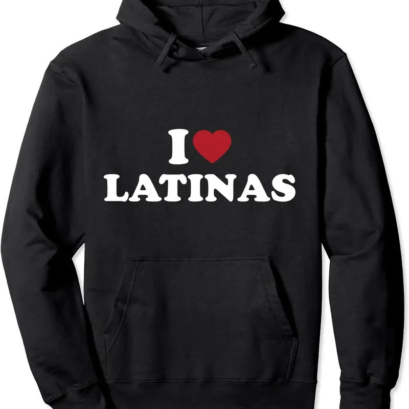I Love Latinas, I Heart Latinas Pullover Hoodie | Unisex Hooded Sweatshirt T-Shirts | DripVista.com