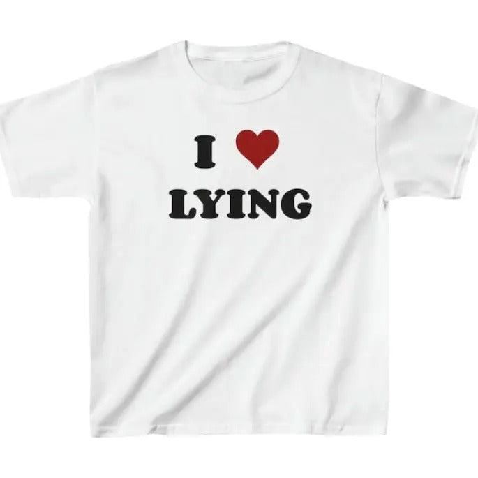 I Love Lying  Tee , Clothing, Graphic Shirt, Cute Gift, Gift for Girlfriend, Custom shirt, I Love My Girlfriend shirt, Valentine's Day shirt ,Valentine Gift, Shortsleeve Crewneck Cotton Unisex T-Shirt