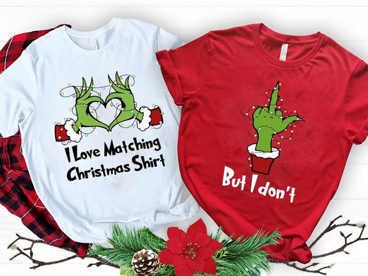 I Love Matching Christmas Shirts- But I Don't Matching Sweatshirt,Christmas Couple Matching Tee, Funny Couple Christmas Gift