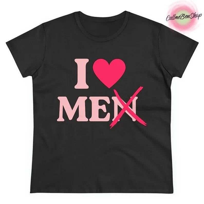 I Love Men (Me) Shirt, Y2K Style Shirt, Funny Shirt For Women, I Heart Shirt, Love Yourself Shirt, Gift For Her, Y2K...