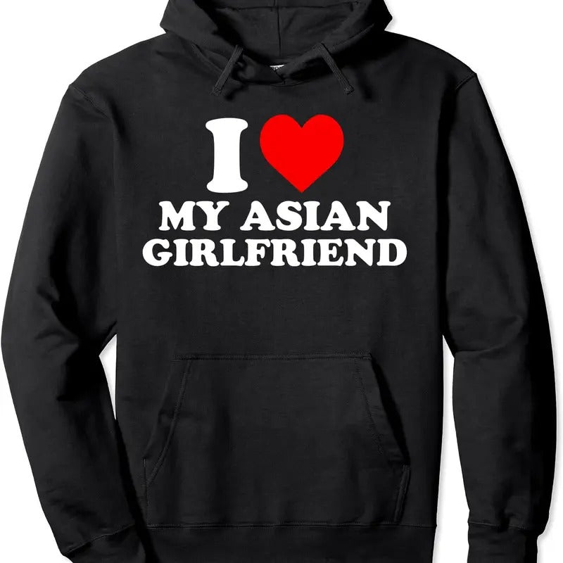 I Love My Asian Girlfriend Heart Hoodie | Unisex Hooded Sweatshirt T-Shirts | DripVista.com