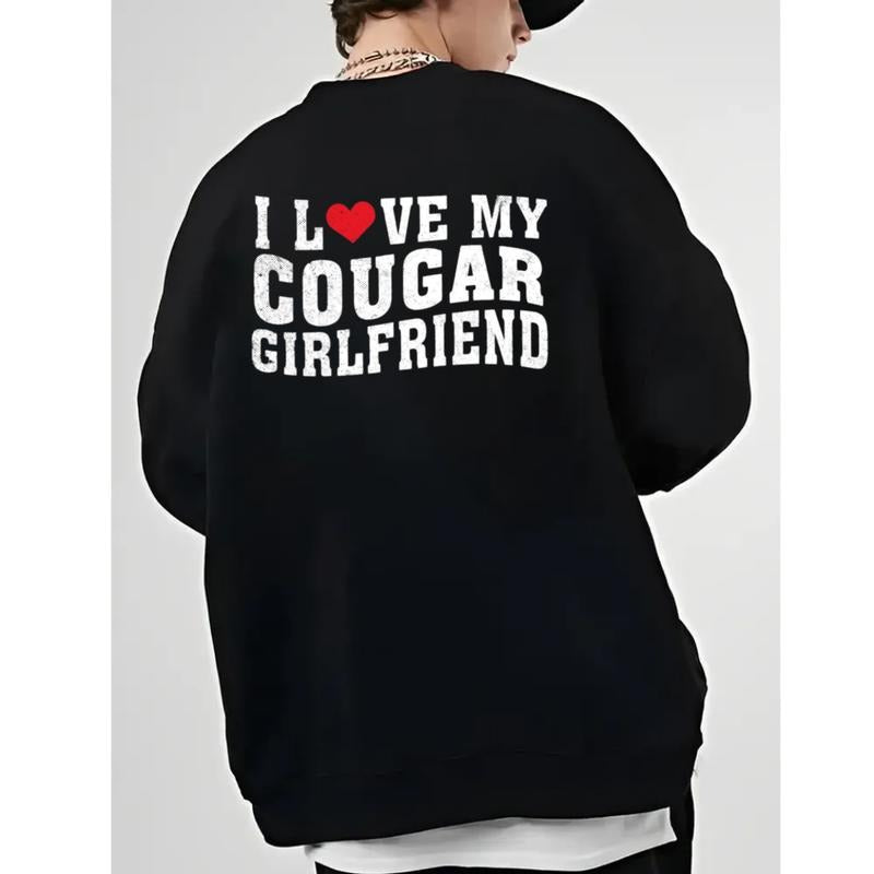 I Love My Cougar Girlfriend Sweatshirt, Funny Gift For Him, Boyfriend Gift, I Heart My Cougar Shirt, Vdays Gift, Unisex...