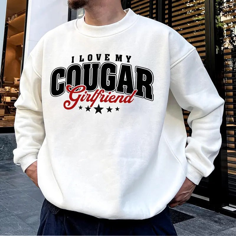I Love My Cougar Girlfriend Sweatshirt, I Love My Girlfriend Hoodie, Funny Gift for Him, I Heart My Cougar Sweatshirt, Valentines Sweater Shirt, Sweatshirt, Hoodie
