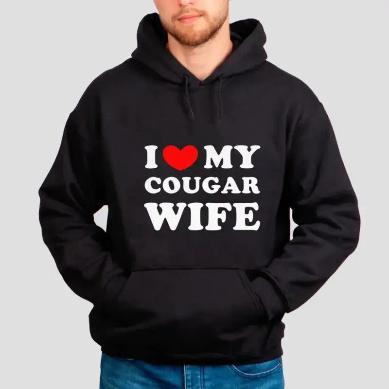 I Love My Cougar Wife T Shirt, I Heart My Cougar Wife Sweatshirt, Funny Couple T Shirt, Valentine's Da Gift, Unisex...