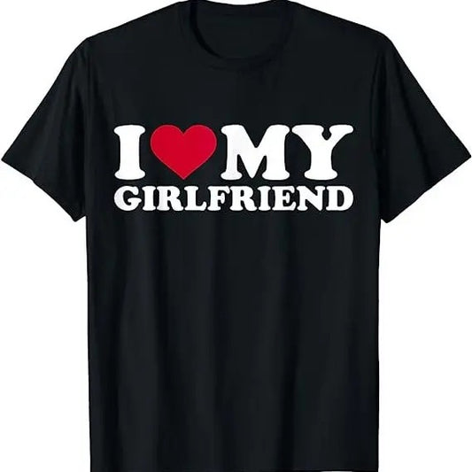 I Love My Girlfriend - Unisex Black T-Shirt Gift,  Valentines Day, Gift For Couple, Autism Awareness Month, Trending shirt, Gift for him
