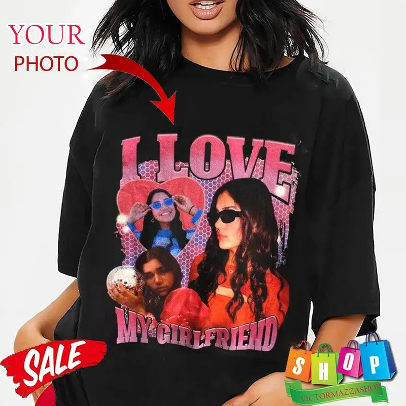 I Love My Girlfriend Custom Photo Shirt, Custom Bootleg Shirt, I Heart My Girlfriend Shirt, Boyfriends Shirt, HL16