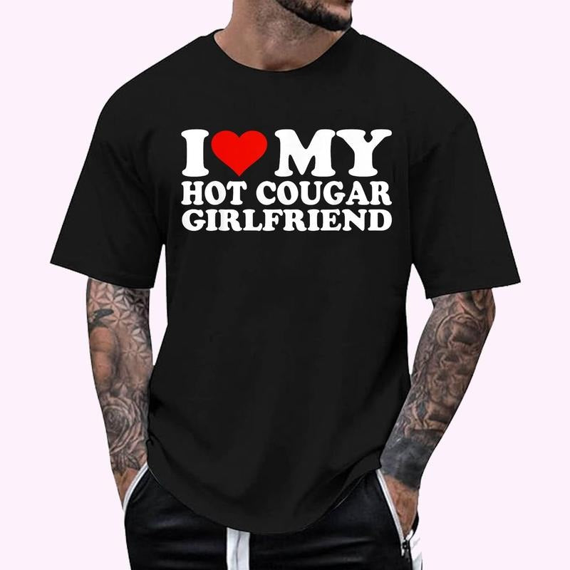 I Love My Hot Cougar Girlfriend - I Heart My Hot Cougar GF T-Shirt
