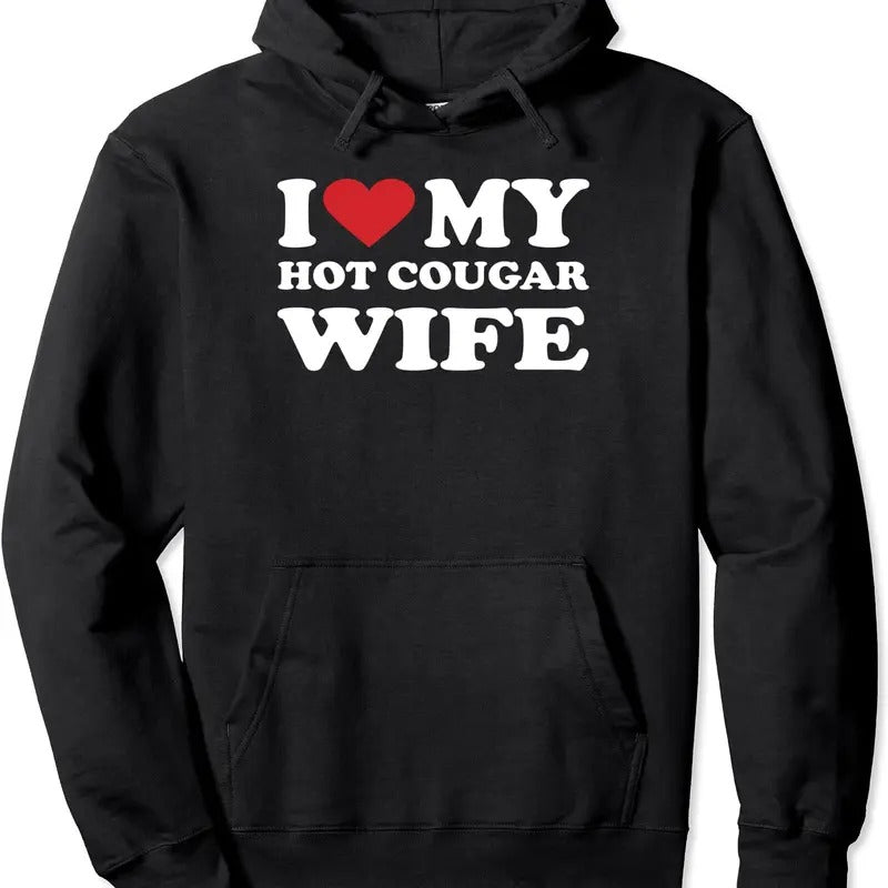 I Love My Hot Cougar Wife I Heart My Hot Cougar Wife Hoodie | Unisex Hooded Sweatshirt T-Shirts | DripVista.com