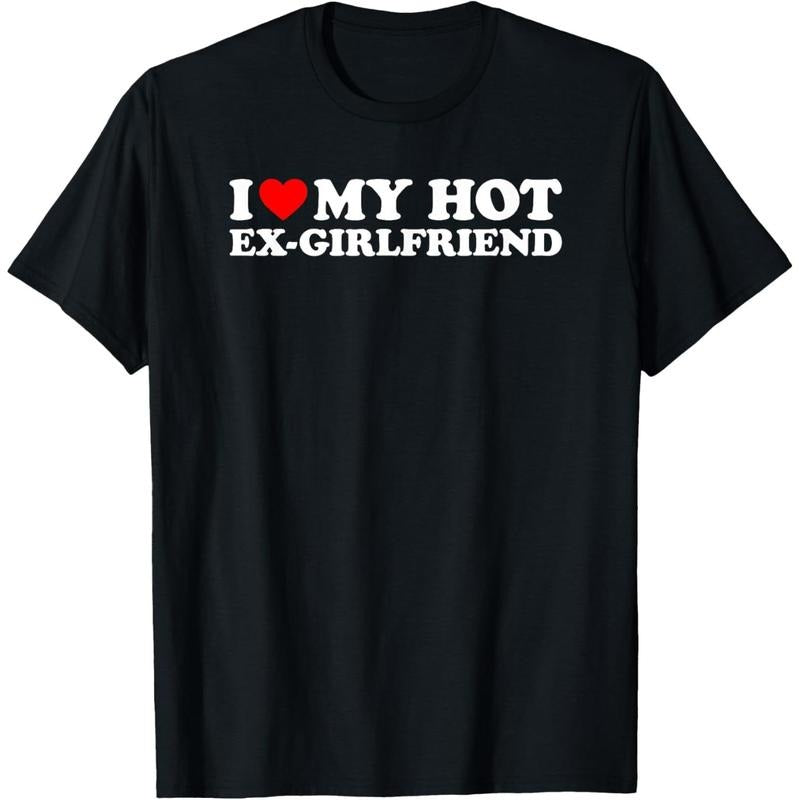I Love My Hot Ex-Girlfriend T-Shirt made in usa Hoodie, Sweatshirt | DripVista.com