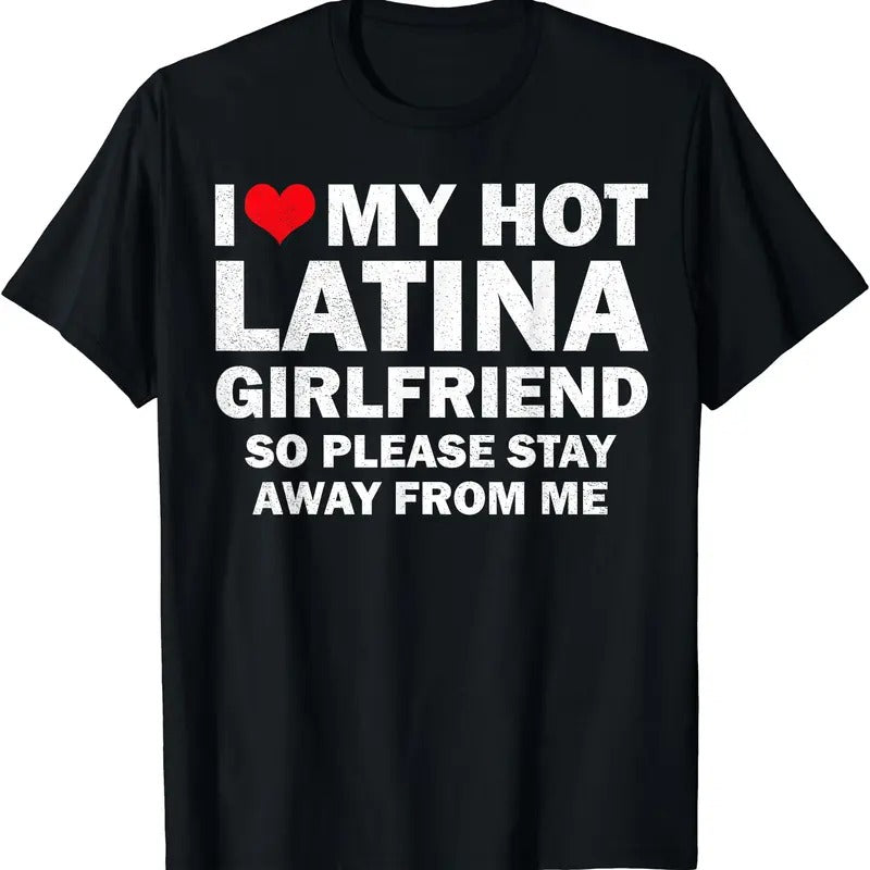I Love My Hot Latina Girlfriend I Heart My Latina Girlfriend T-Shirt Hoodie, Sweatshirt | DripVista.com