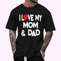 I Love My Mom & Dad - Celebrate Family Mother Father T-Shirt - Men's Regular Fit Letter Graphic Round Neck Tee, Casual Short Sleeve, Crew Neck Shirt for Summer, Fashion Men's Top for daily Wear, Graphic Tees