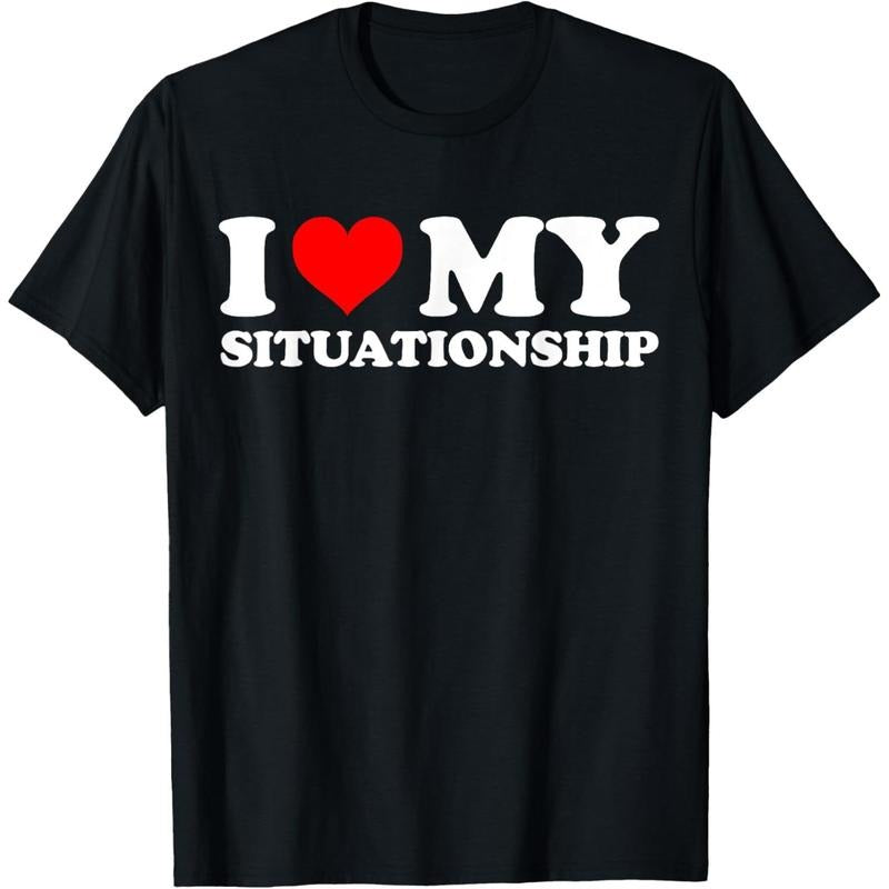 I Love My Situationship I Heart My Situationship Retro Funny T-Shirt made in usa Hoodie, Sweatshirt | DripVista.com