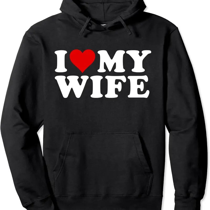 I Love My Wife Pullover Hoodie | Unisex Hooded Sweatshirt T-Shirts | DripVista.com