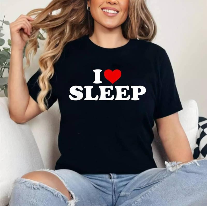 I Love Sleep - Heart T-Shirt | Cotton 100%, Crewneck, Top Womenswear Hoodie, Sweatshirt | DripVista.com