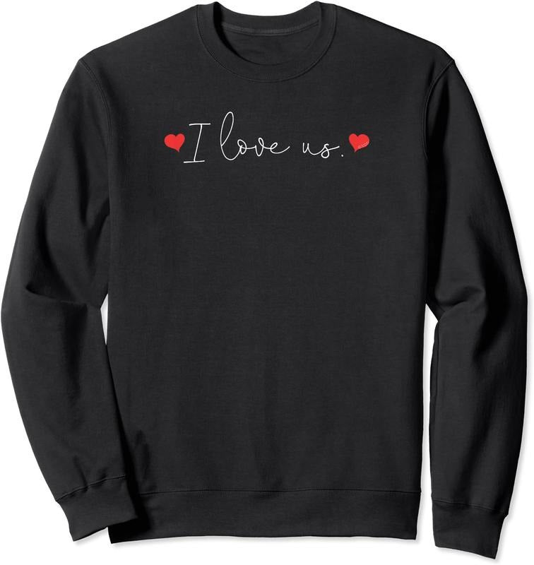 I Love Us Unisex Crewneck Sweatshirt T-Shirts, Hoodie | DripVista.com