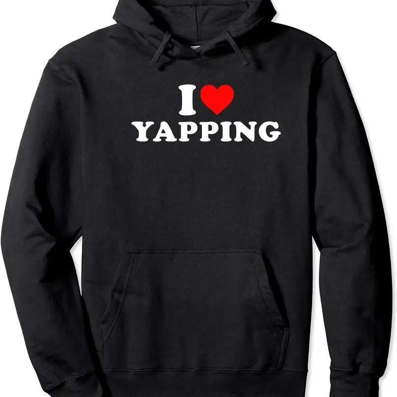 I Love Yapping Funny Hoodie | Unisex Hooded Sweatshirt T-Shirts | DripVista.com