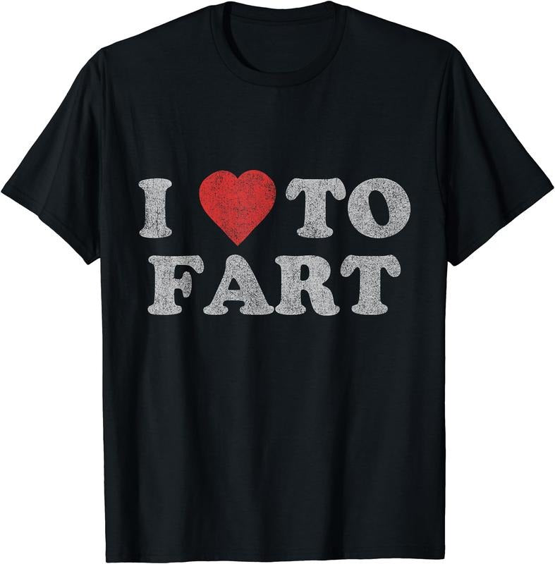 I Love to Fart T-Shirt, Unisex Cotton Tee Gifts Hoodie, Sweatshirt | DripVista.com