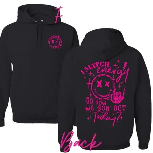 I Match Energy Hoodie Cotton Menswear - Stretch Fabric for Casual Wear, Available in Multiple Colors, men's graphic tees, Both Sided Style.