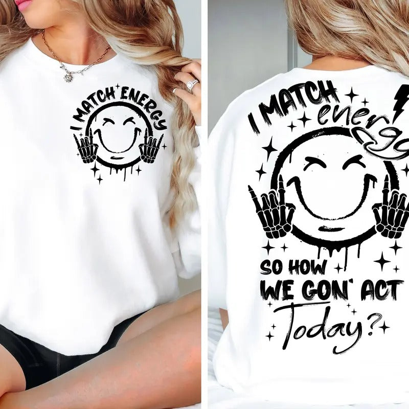 I Match Energy Svg Png Energy Svg Funny Quote Svg Sassy Svg Hustler Png Skeleton Snarky Svg Retro Png Sarcastic Funny Png...
