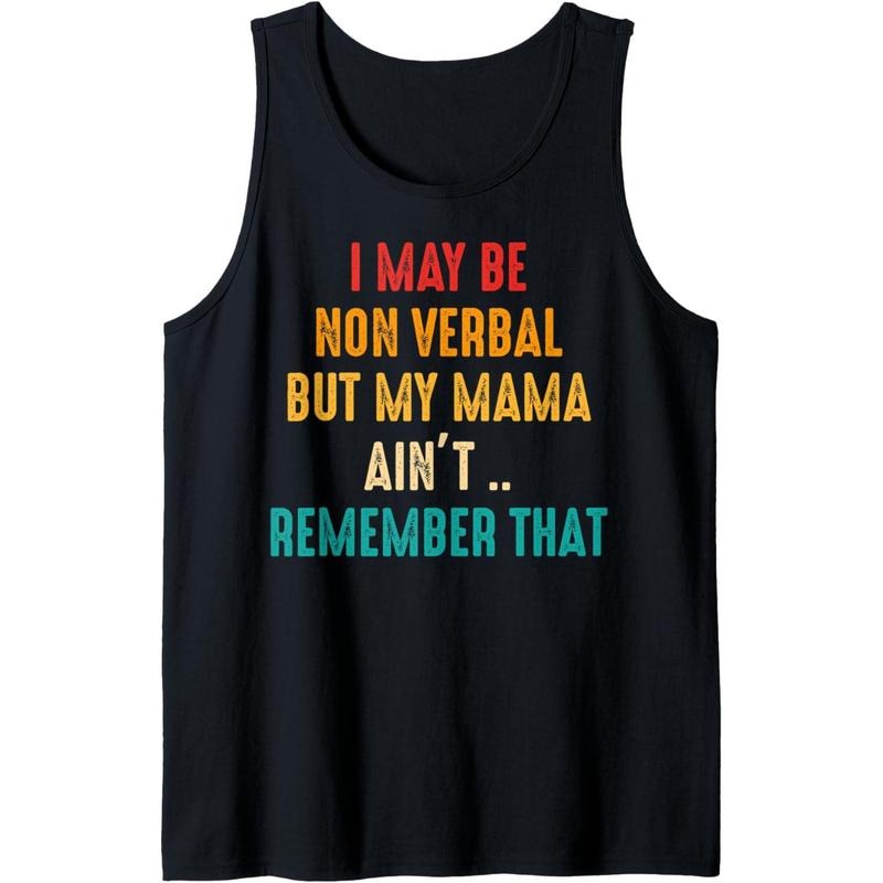 I May Be Non Verbal Nonverbal Autism Awareness Tank Top MADE IN USA T-Shirts, Hoodie, Sweatshirt | DripVista.com