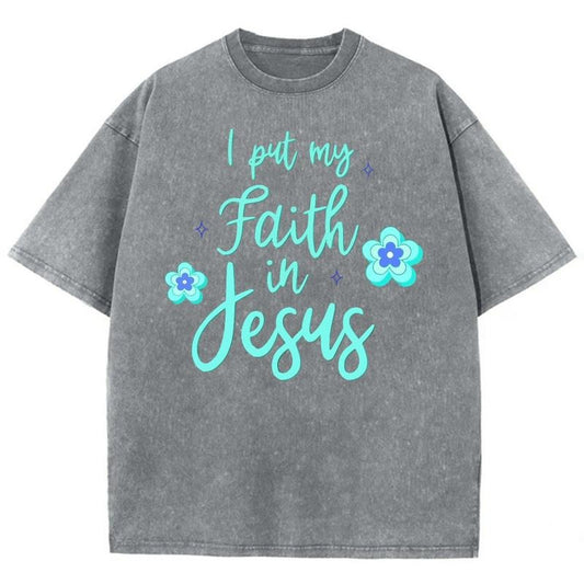 I Put My Faith In Jesus Unisex Washed T-Shirt, Christian t shirts, Vintage 90s Graphic Tee Gift Cotton Top Womenswear, Mineral color